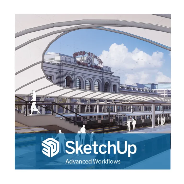 Sketchup Advanced Workflows